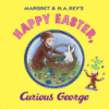 Margret___H_A__Rey_s_Happy_Easter__Curious_George