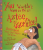 You_wouldn_t_want_to_be_an_Aztec_sacrifice_