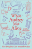 When_Audrey_met_Alice