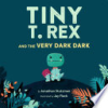 Tiny_T__Rex_and_the_very_dark_dark