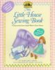 My_Little_House_Sewing_Book___8_Projects_from_Laura_Ingalls_Wilder_s_Classic_Stories