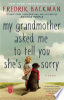 My_Grandmother_Asked_Me_To_Tell_You_She_s_Sorry___A_Novel