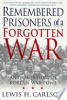 Remembered_prisoners_of_a_forgotten_war