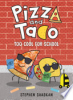 Pizza_and_Taco___too_cool_for_school