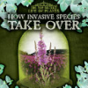 How_invasive_species_take_over