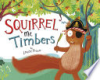 Squirrel_me_timbers