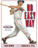 No_Easy_Way___The_Story_of_Ted_Williams_and_the_Last__400_Season