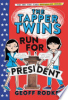 The_Tapper_twins_run_for_president