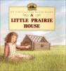 A_little_prairie_house