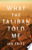 What_the_Taliban_told_me