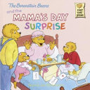 The_Berenstain_Bears_and_the_mama_s_day_surprise