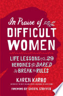 In_praise_of_difficult_women