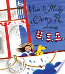 How_to_make_a_cherry_pie_and_see_the_U_S_A