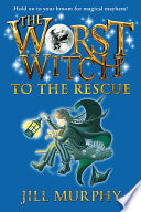 The_worst_witch_to_the_rescue