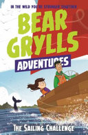 Bear_Grylls_adventures__The_sailing_challenge
