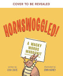 Hornswoggled____a_wacky_words_whodunit