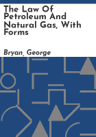 The_law_of_petroleum_and_natural_gas__with_forms