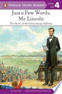 Just_a_few_words__Mr__Lincoln__the_story_of_the_Gettysburg_Address