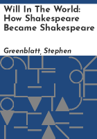 Will_in_the_world__how_Shakespeare_became_Shakespeare