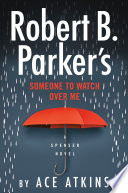 Robert_B__Parker_s_someone_to_watch_over_me