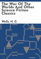 The_war_of_the_worlds_and_other_science_fiction_classics