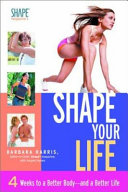 Shape_Your_Life___4_Weeks_to_a_Better_Body_-_And_a_Better_Life