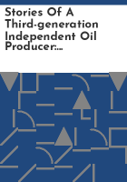 Stories_of_a_third-generation_independent_oil_producer