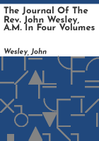The_journal_of_the_Rev__John_Wesley__A_M__in_four_volumes