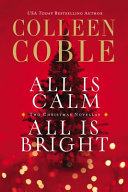 All_Is_Calm__All_Is_Bright___A_Colleen_Coble_Christmas_Collection