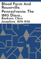 Blood_Farm_and_Rouseville__Pennsylvania__the_1893_diary_of_Clara_Josephine_Bankson