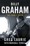 Billy_Graham__The_Man_I_Knew
