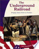 The_underground_railroad__bringing_slaves_North_to_freedom