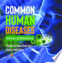 Common_Human_Diseases__Infectious_and_Noninfectious_Disease_of_the_Human_Body_Grade_5_Children