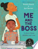 Me_and_the_boss___a_story_about_mending_and_love