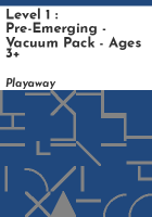 Level_1___Pre-Emerging_-_Vacuum_Pack_-_Ages_3_