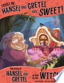 Trust_me__Hansel_and_Gretel_are_SWEET_