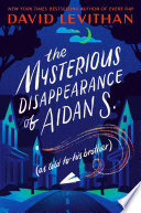 The_mysterious_disappearance_of_Aidan_S___as_told_to_his_brother_