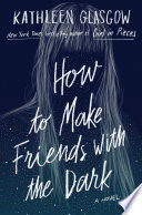 How_to_Make_Friends_with_the_Dark