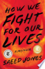How_we_fight_for_our_lives___a_memoir