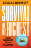 Survival_of_the_richest___escape_fantasies_of_the_tech_billionaires