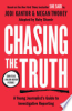Chasing_the_truth___a_young_journalist_s_guide_to_investigative_reporting