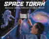 Space_Torah___Astronaut_Jeffery_Hoffman_s_Cosmic_Mitzvah