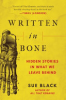 Written_in_bone__Hidden_stories_in_what_we_leave_behind
