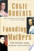 Founding_mothers__the_women_who_raised_our_nation