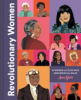Revolutionary_women___50_Women_of_Color_Who_Reinvented_the_Rules