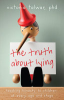 The_truth_about_lying___teaching_honesty_to_children_at_every_age_and_stage