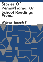 Stories_of_Pennsylvania__or_school_readings_from_Pennsylvania_history