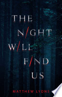 The_Night_Will_Find_Us