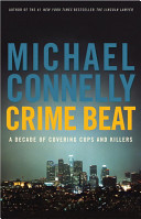 Crime_beat__a_decade_of_covering_cops_and_killers